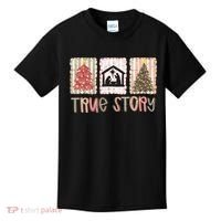 True Story Christian Christmas Jesus Birthday Kids T-Shirt thumb 0