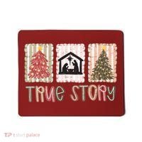 True Story Christian Christmas Jesus Birthday Mousepad thumb 0