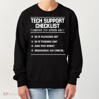 Tech Support Checklist Funny Computer Geek Sysadmin Gift Women's Sweatshirt