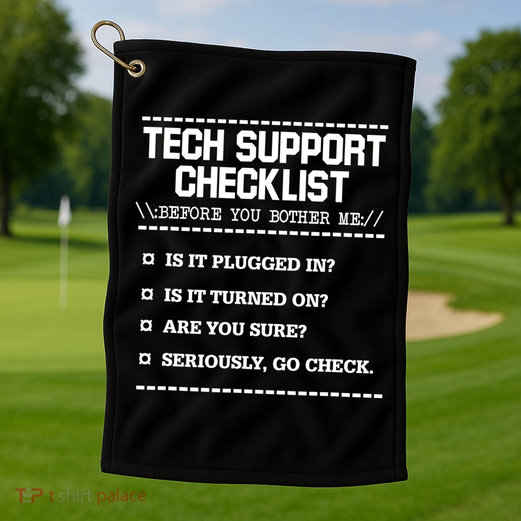 Tech Support Checklist Funny Computer Geek Sysadmin Gift Golf Towel