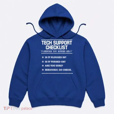 Tech Support Checklist Funny Computer Geek Sysadmin Gift Hoodie