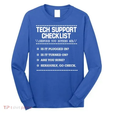 Tech Support Checklist Funny Computer Geek Sysadmin Gift Long Sleeve Shirt