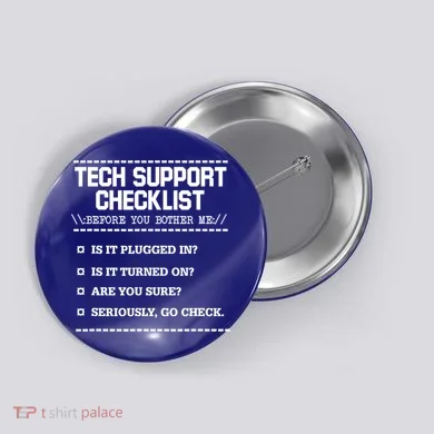 Tech Support Checklist Funny Computer Geek Sysadmin Gift Button