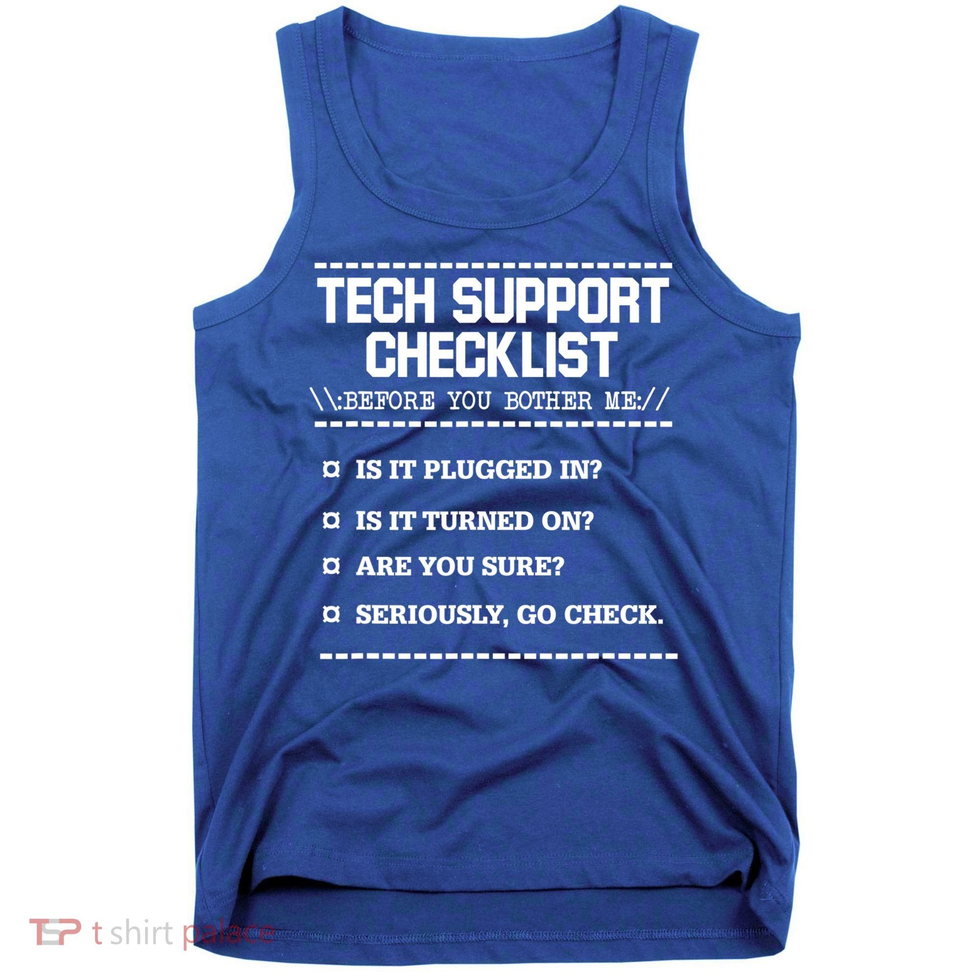 Tech Support Checklist Funny Computer Geek Sysadmin Gift Tank Top