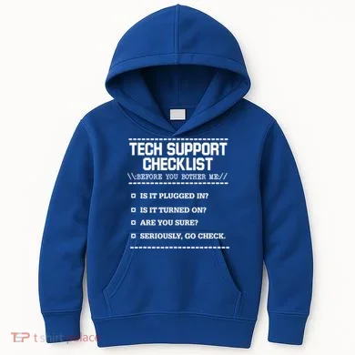 Tech Support Checklist Funny Computer Geek Sysadmin Gift Kids Hoodie