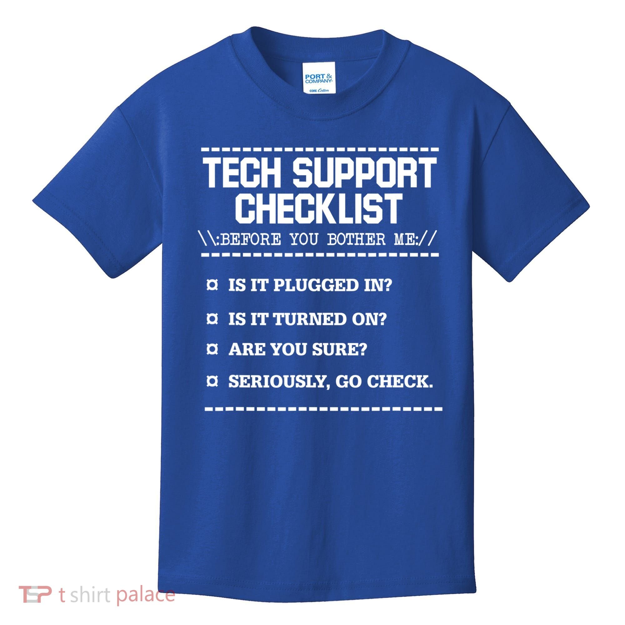 Tech Support Checklist Funny Computer Geek Sysadmin Gift Kids T-Shirt