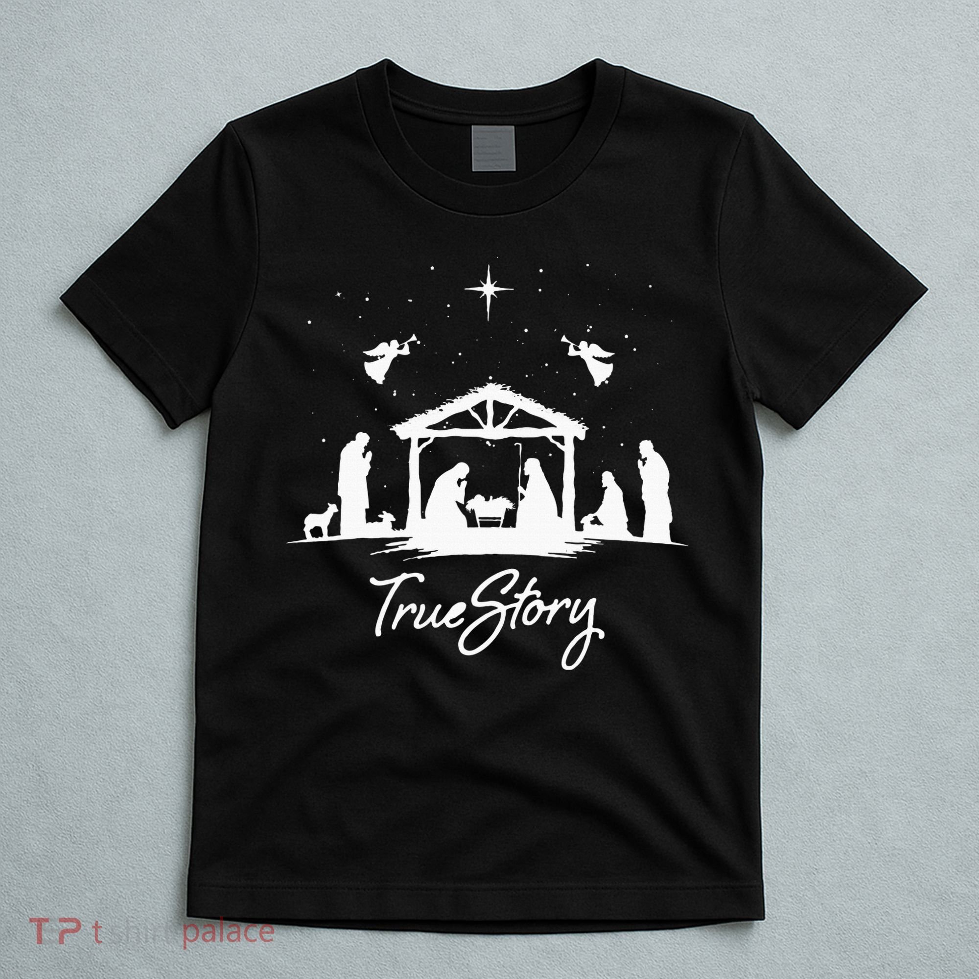 True Story Christmas Nativity Jesus Christian T-Shirt