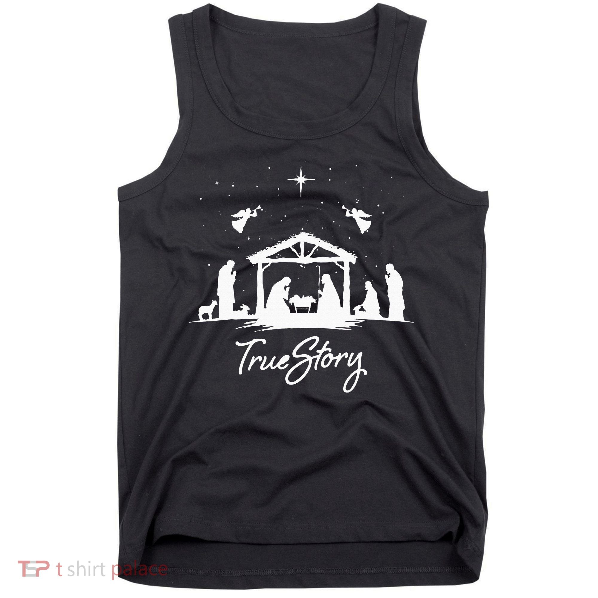 True Story Christmas Nativity Jesus Christian Tank Top