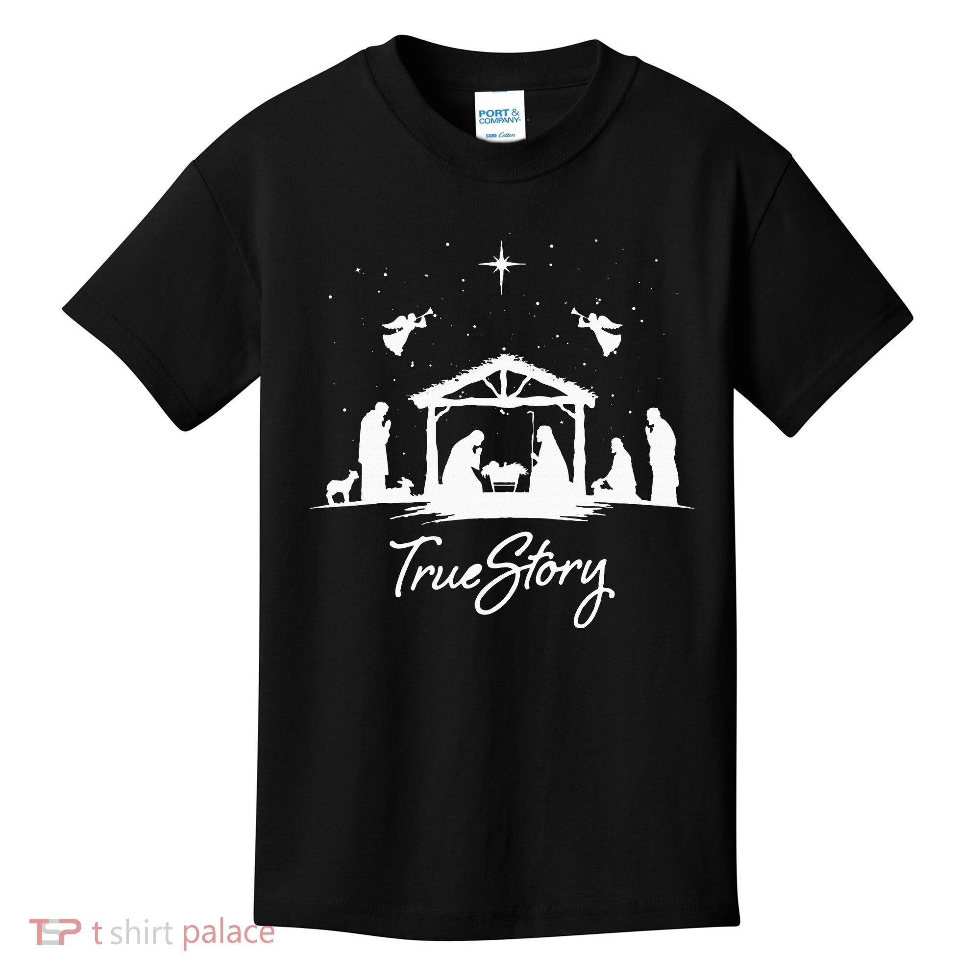 True Story Christmas Nativity Jesus Christian Kids T-Shirt