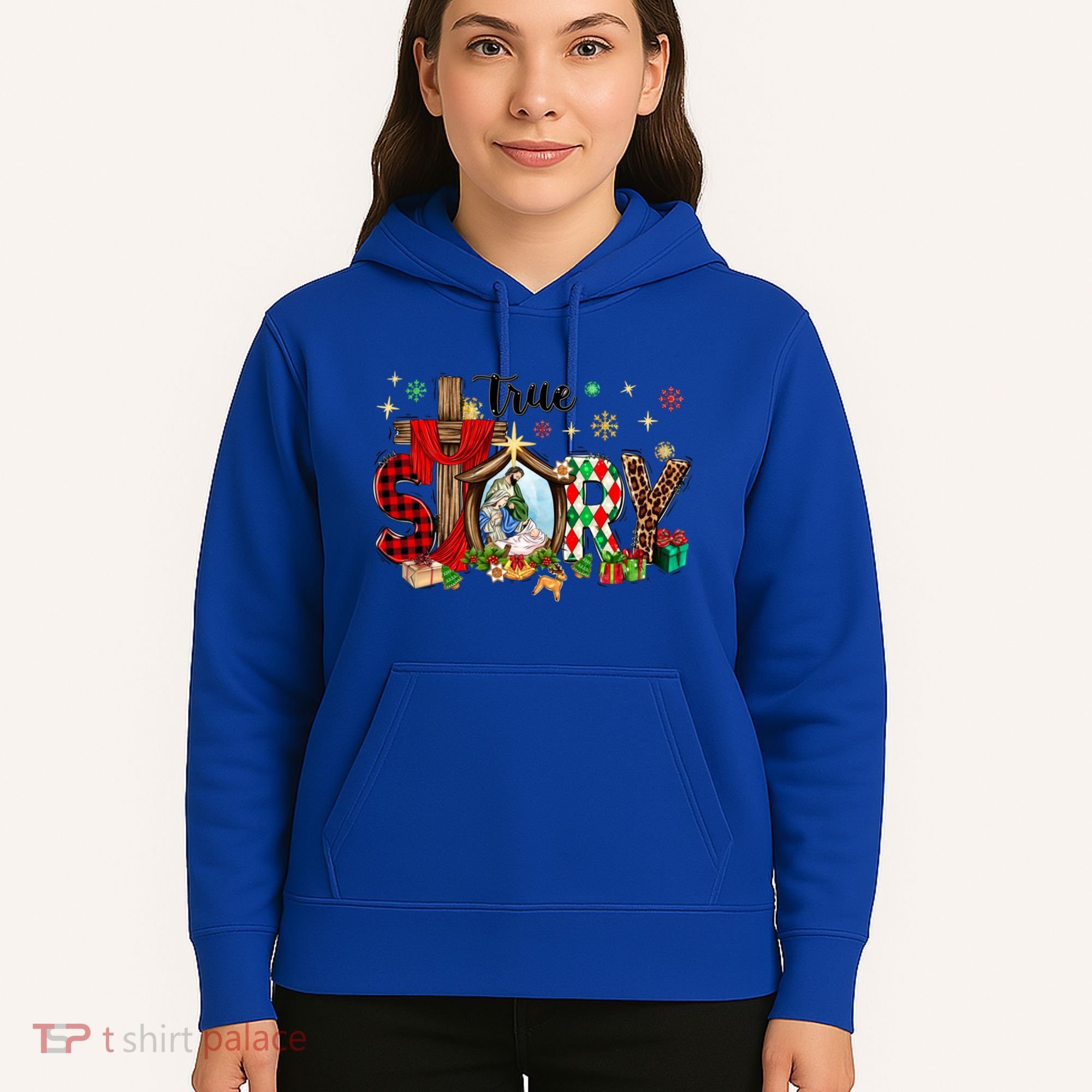 True Story Christmas Jesus Christian Gift Hoodie