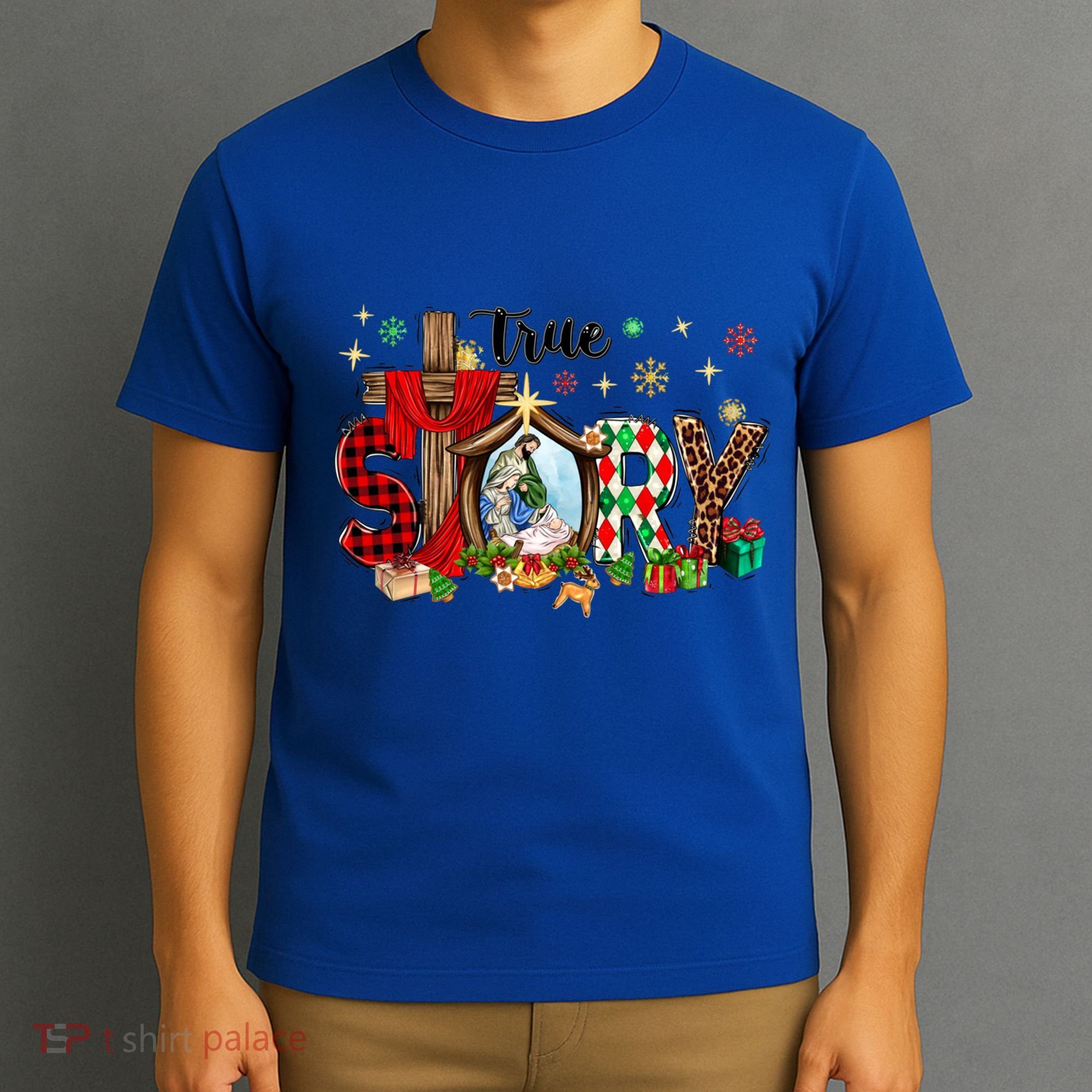 True Story Christmas Jesus Christian Gift T-Shirt