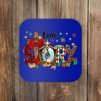 True Story Christmas Jesus Christian Gift Coaster