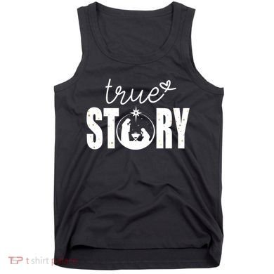 True Story Christmas Holy Christian Tank Top