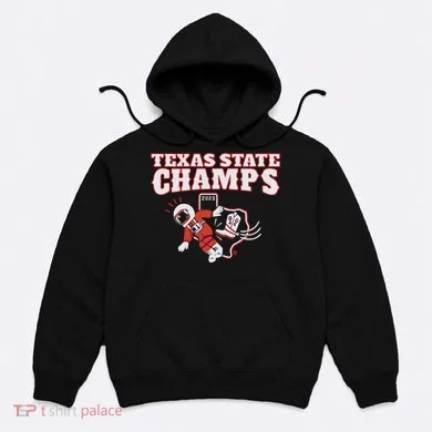 Texas State Champs Hoodie