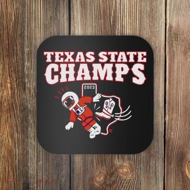 Texas State Champs Coaster