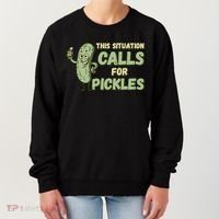 This Situation Calls For Pickles Funny Pickle Women's Sweatshirt thumb 0