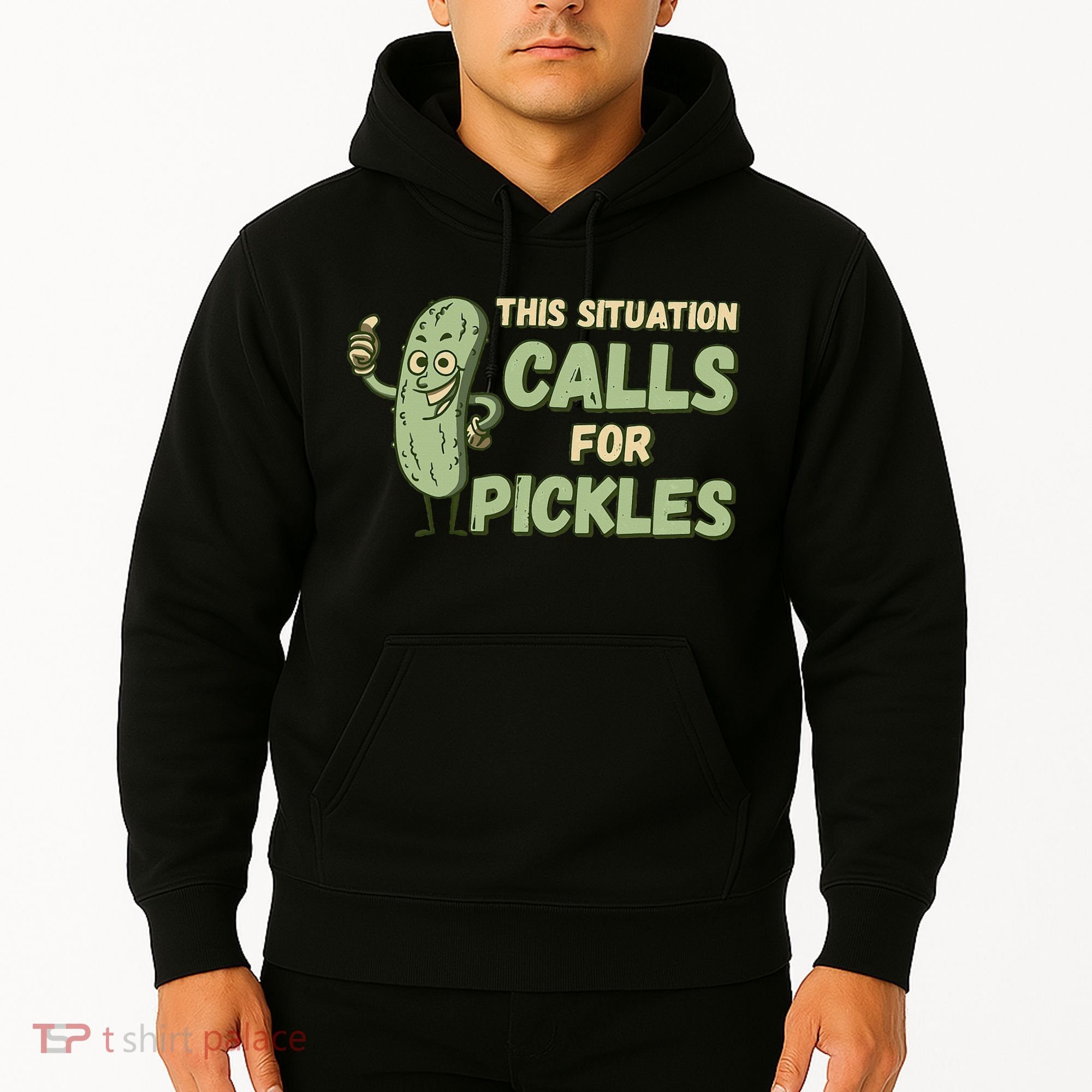 This Situation Calls For Pickles Funny Pickle Hoodie