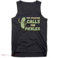 This Situation Calls For Pickles Funny Pickle Tank Top thumb 0