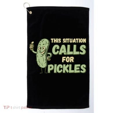 This Situation Calls For Pickles Funny Pickle Golf Towel