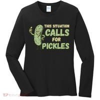 This Situation Calls For Pickles Funny Pickle Women's Long Sleeve Shirt thumb 0
