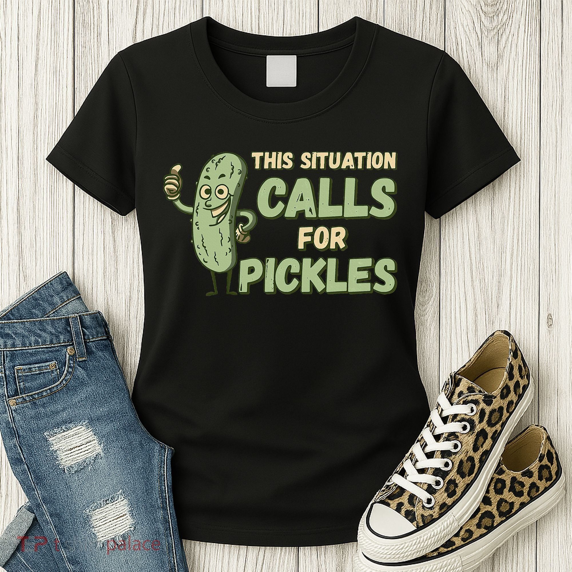 This Situation Calls For Pickles Funny Pickle Women's T-Shirt