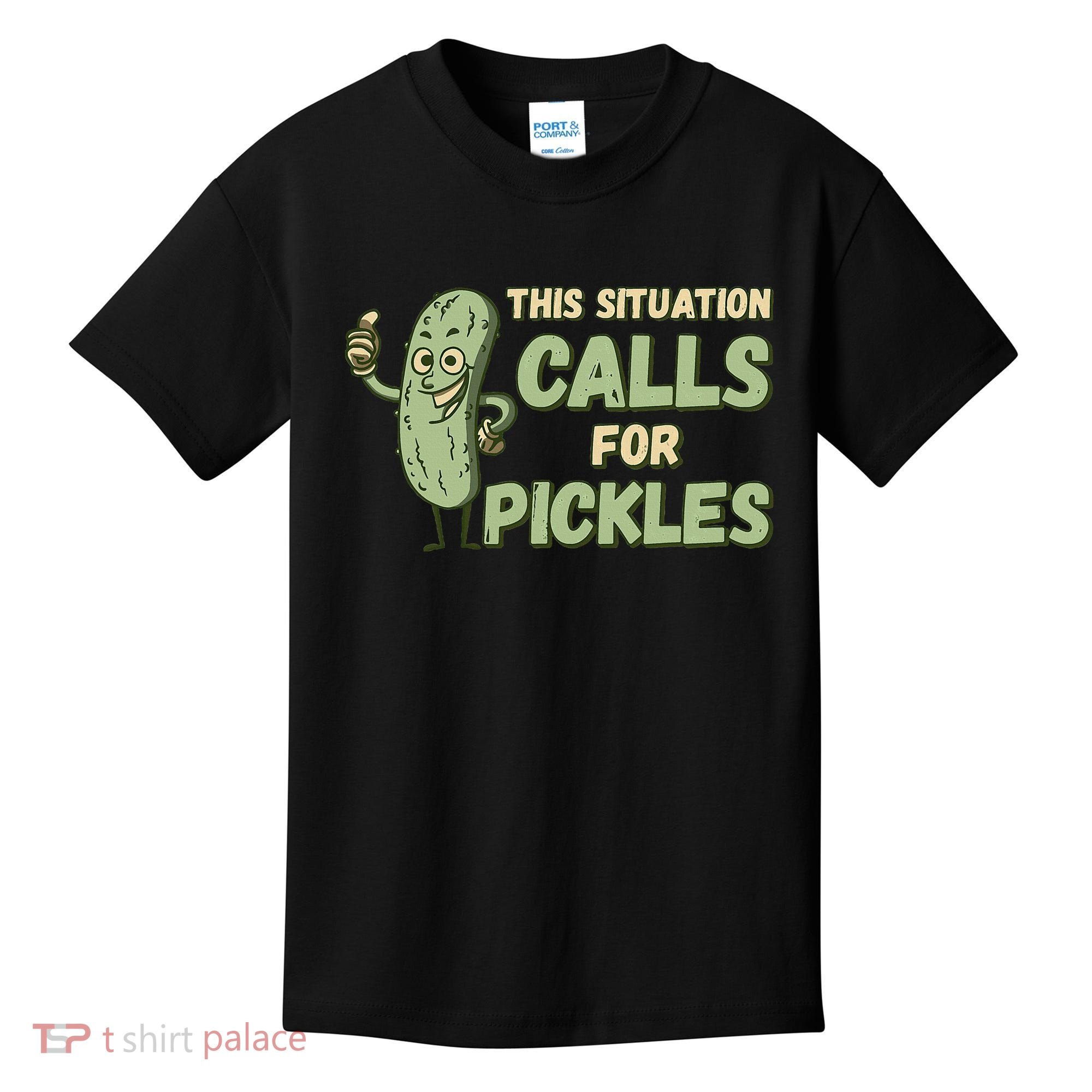This Situation Calls For Pickles Funny Pickle Kids T-Shirt