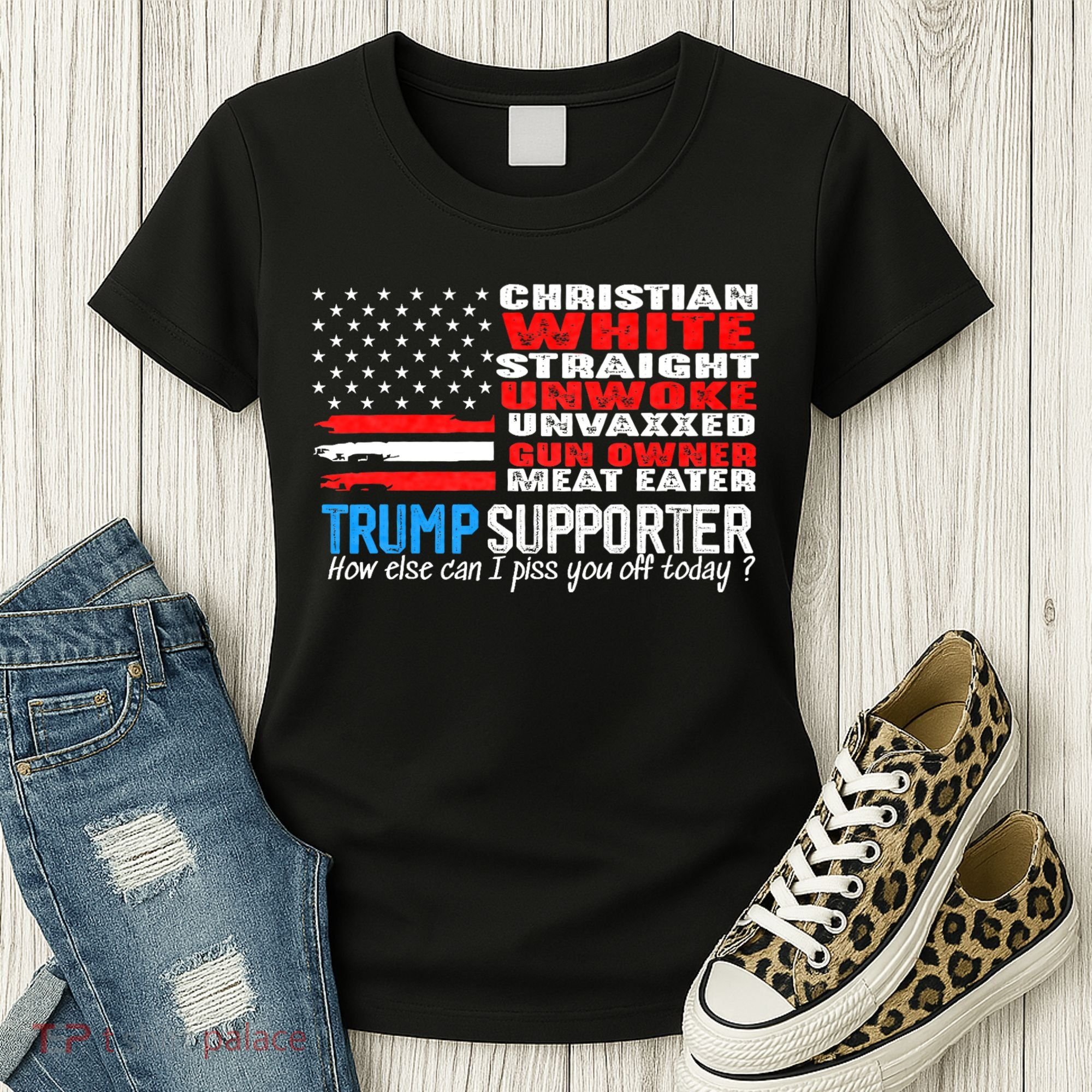 Trump Supporter Christian White Straight Unwoke Unvaxxed Women's T-Shirt