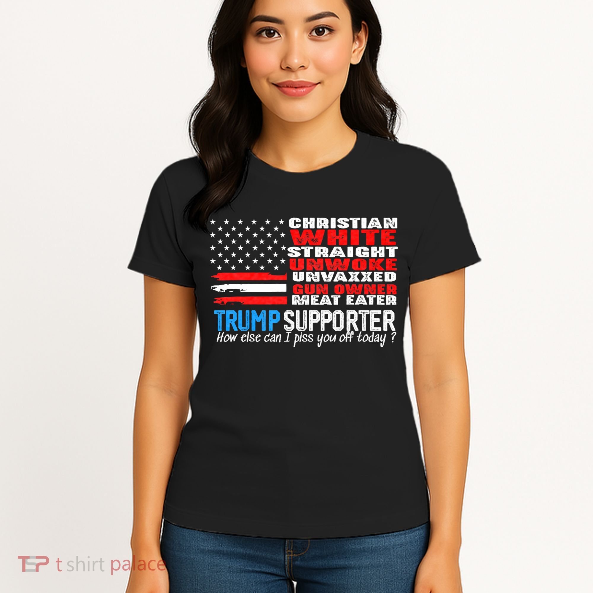 Trump Supporter Christian White Straight Unwoke Unvaxxed Women's T-Shirt