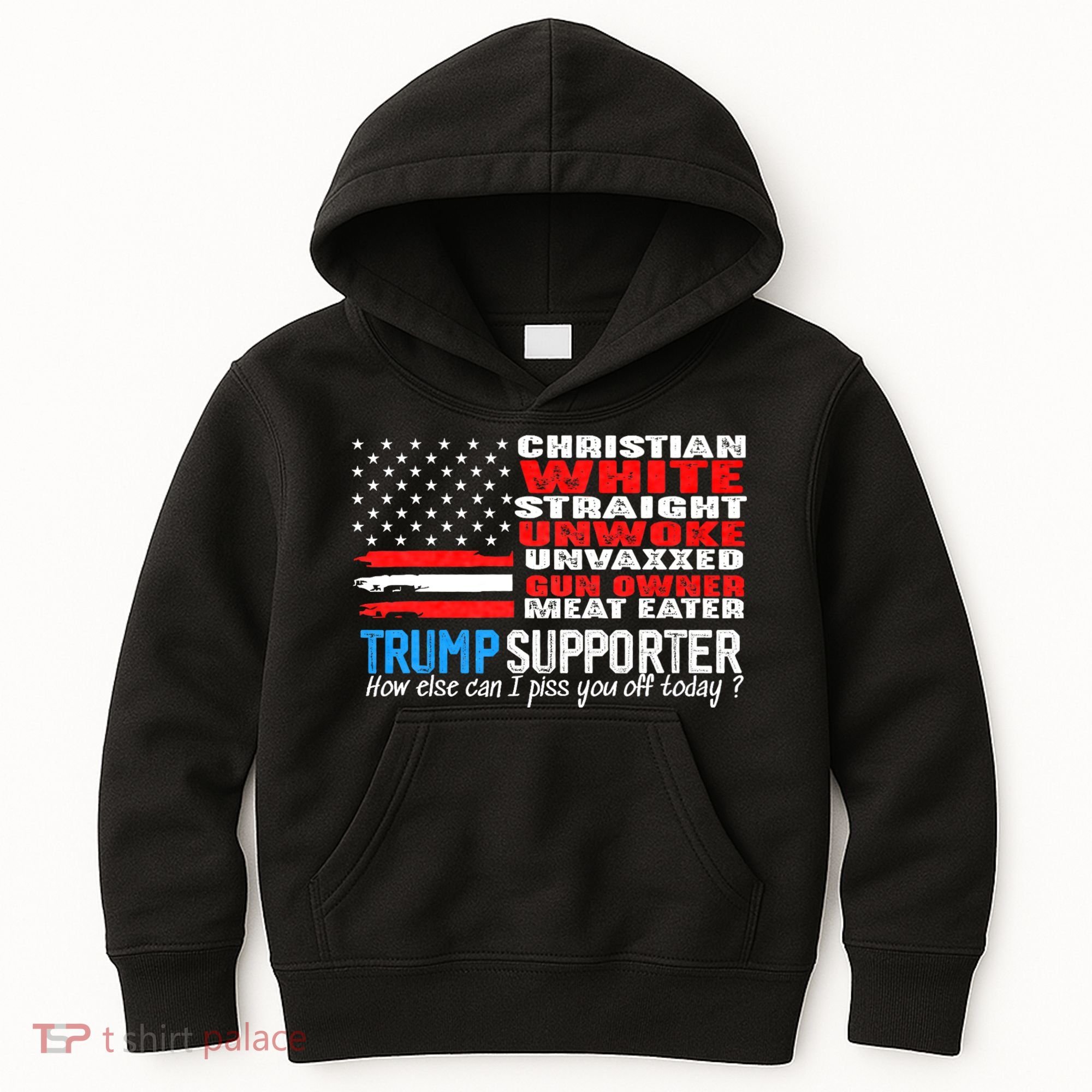 Trump Supporter Christian White Straight Unwoke Unvaxxed Kids Hoodie