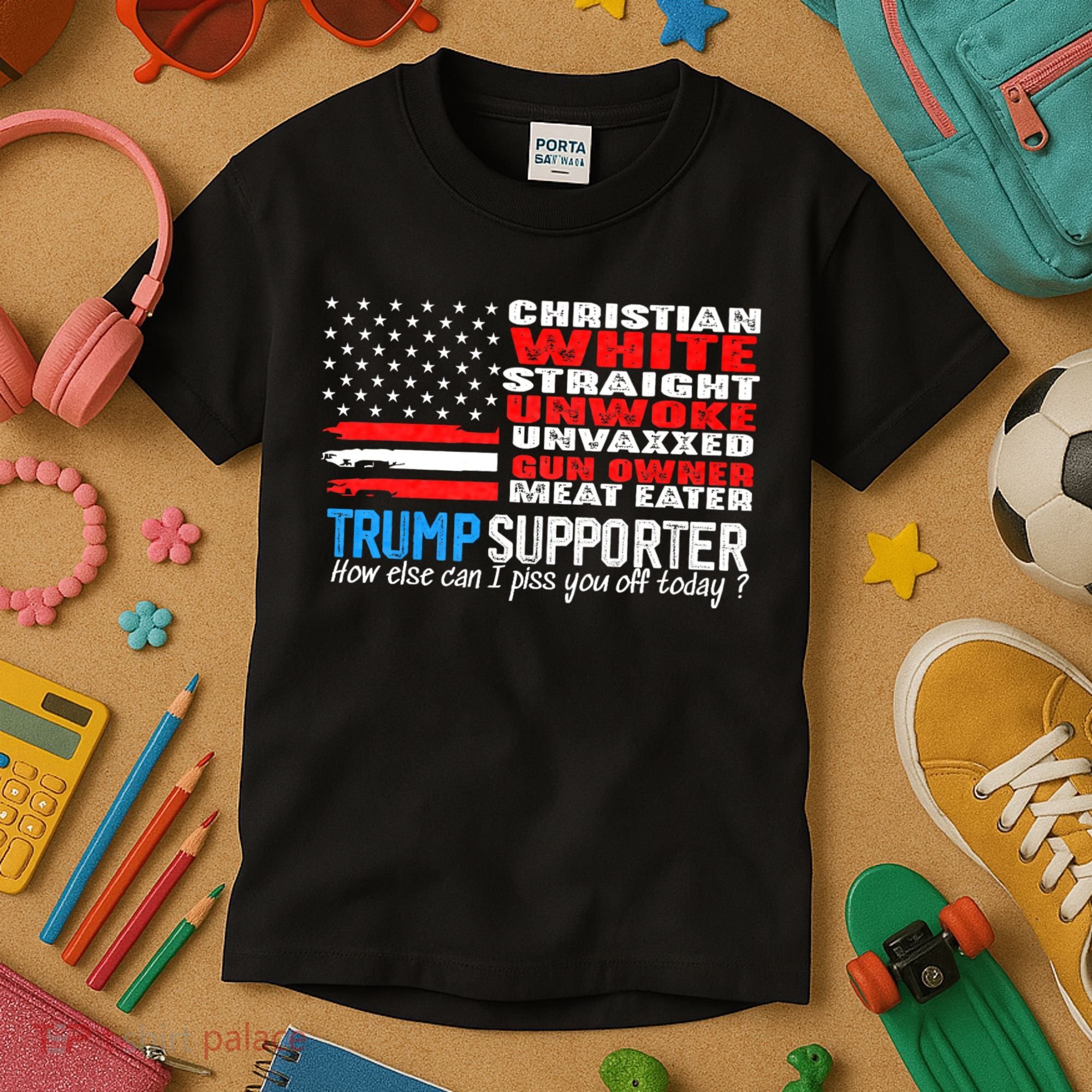 Trump Supporter Christian White Straight Unwoke Unvaxxed Kids T-Shirt