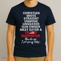 Trump Supporter Christian White Straight Unwoke Unvaxxed T-Shirt thumb 3