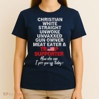 Trump Supporter Christian White Straight Unwoke Unvaxxed T-Shirt thumb 4