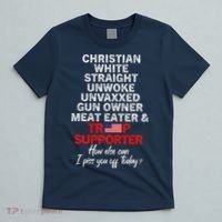 Trump Supporter Christian White Straight Unwoke Unvaxxed T-Shirt thumb 5