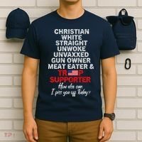 Trump Supporter Christian White Straight Unwoke Unvaxxed T-Shirt thumb 6