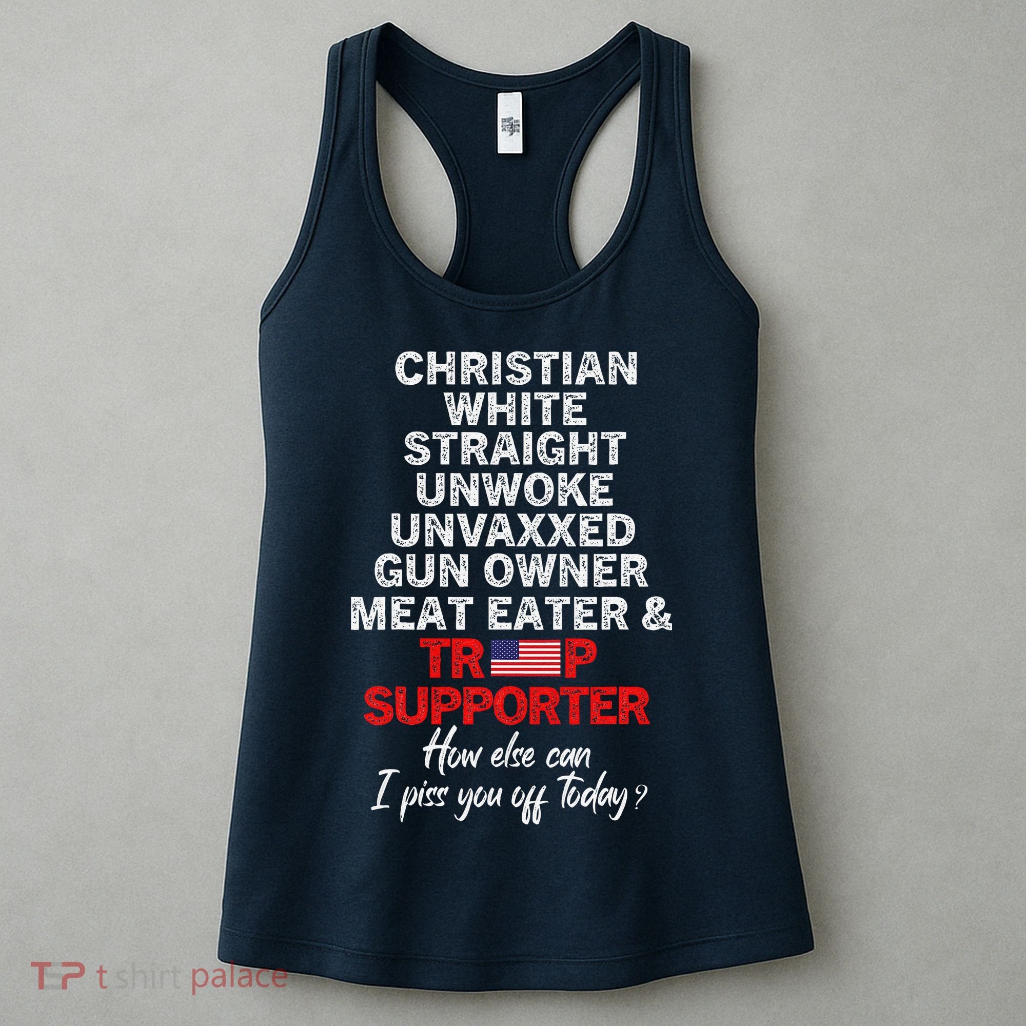 Trump Supporter Christian White Straight Unwoke Unvaxxed Women's Tank Top