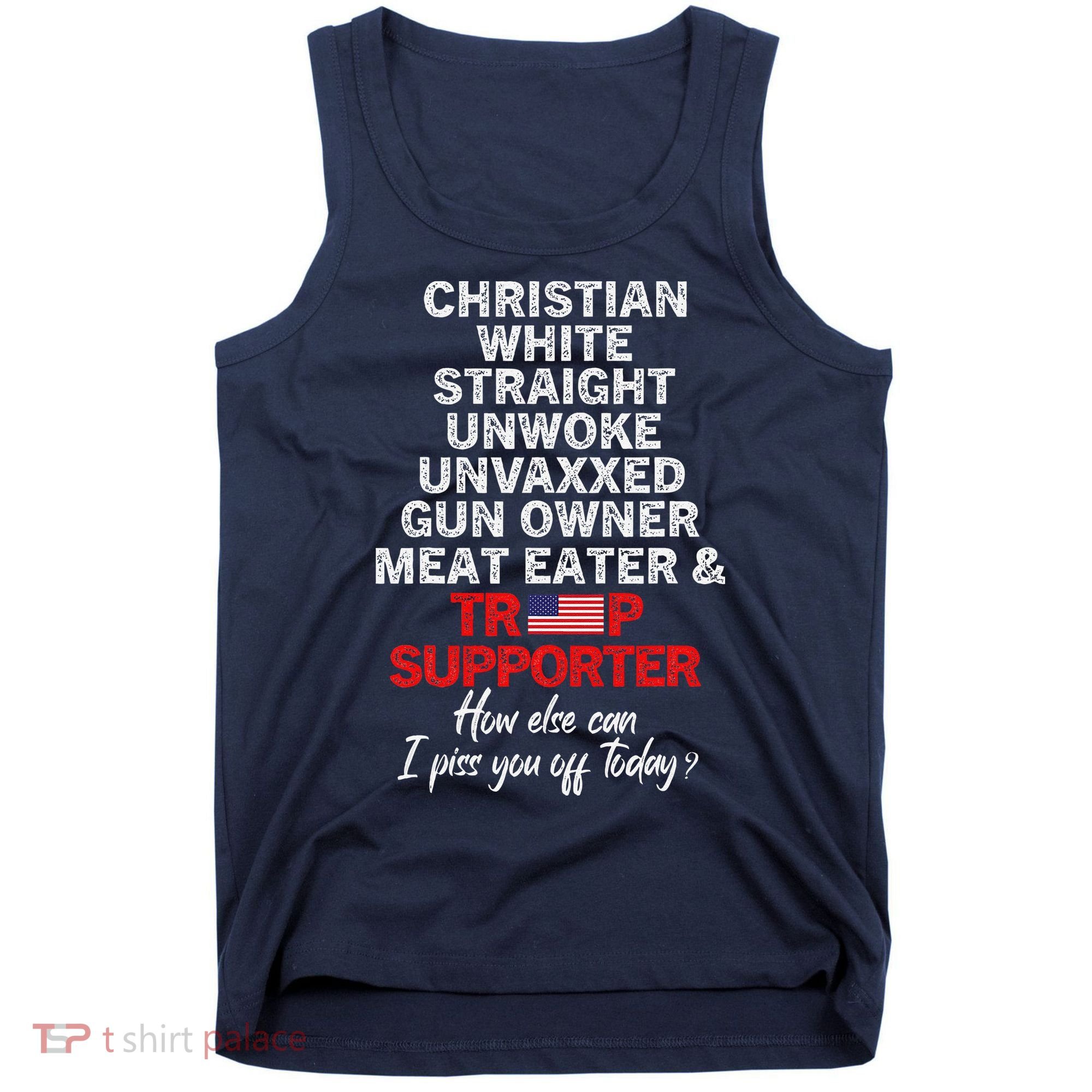 Trump Supporter Christian White Straight Unwoke Unvaxxed Tank Top
