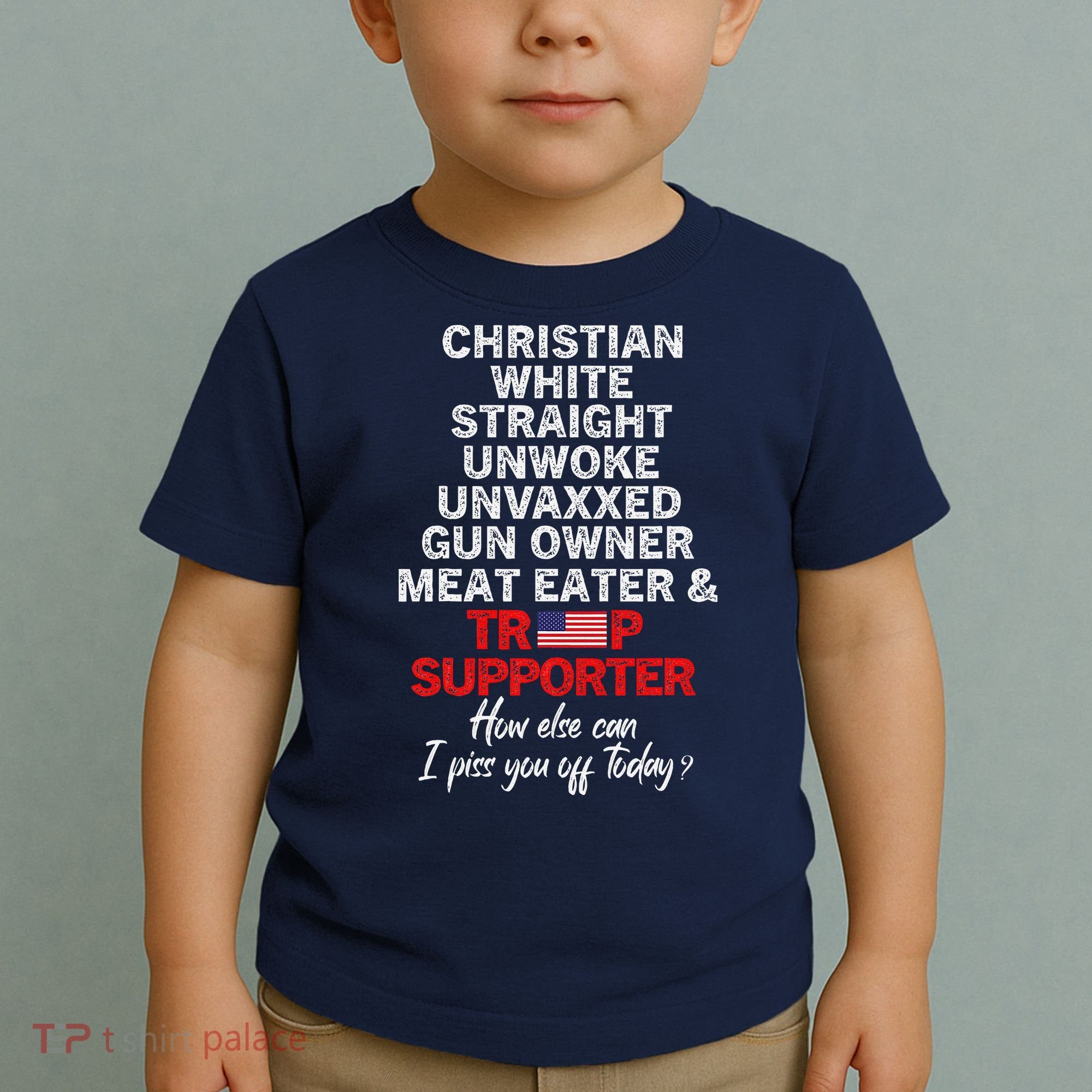 Trump Supporter Christian White Straight Unwoke Unvaxxed Toddler T-Shirt