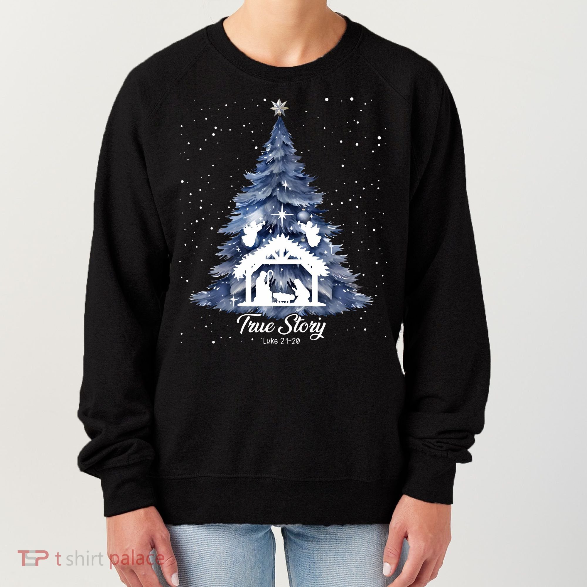 True Story Christmas Jesus Xmas Christian Nativity Sence Women's Sweatshirt
