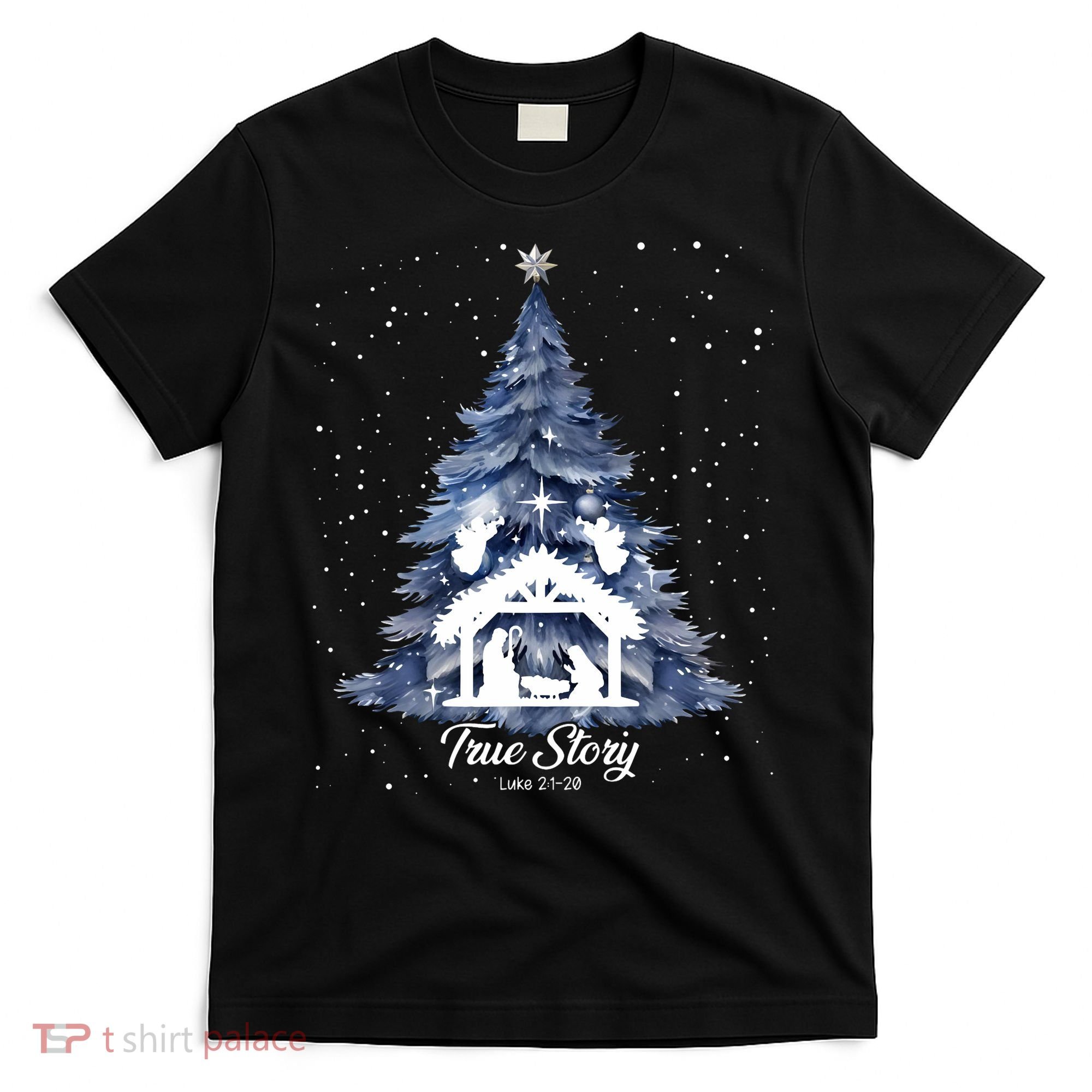 True Story Christmas Jesus Xmas Christian Nativity Sence T-Shirt