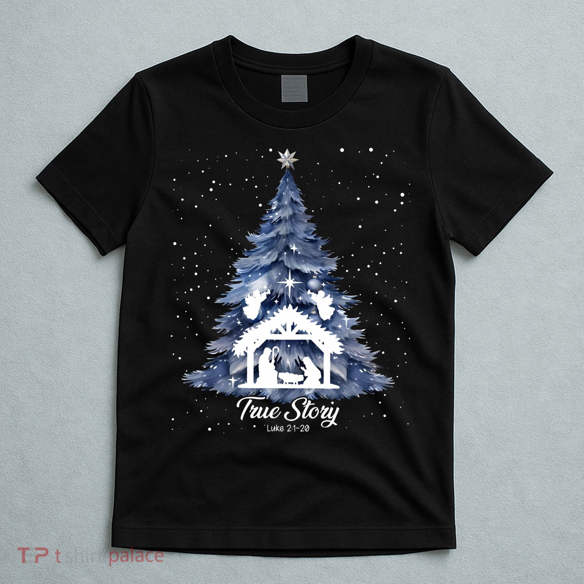 True Story Christmas Jesus Xmas Christian Nativity Sence T-Shirt