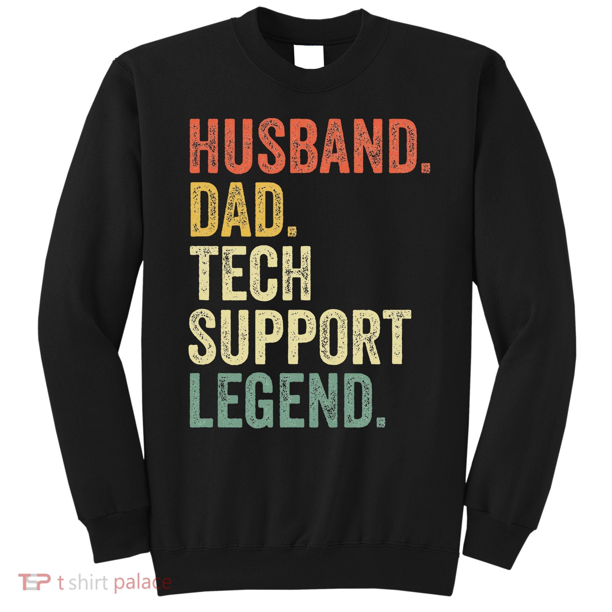Tech Support Christmas Gifts For Dad Husband Sweatshirt