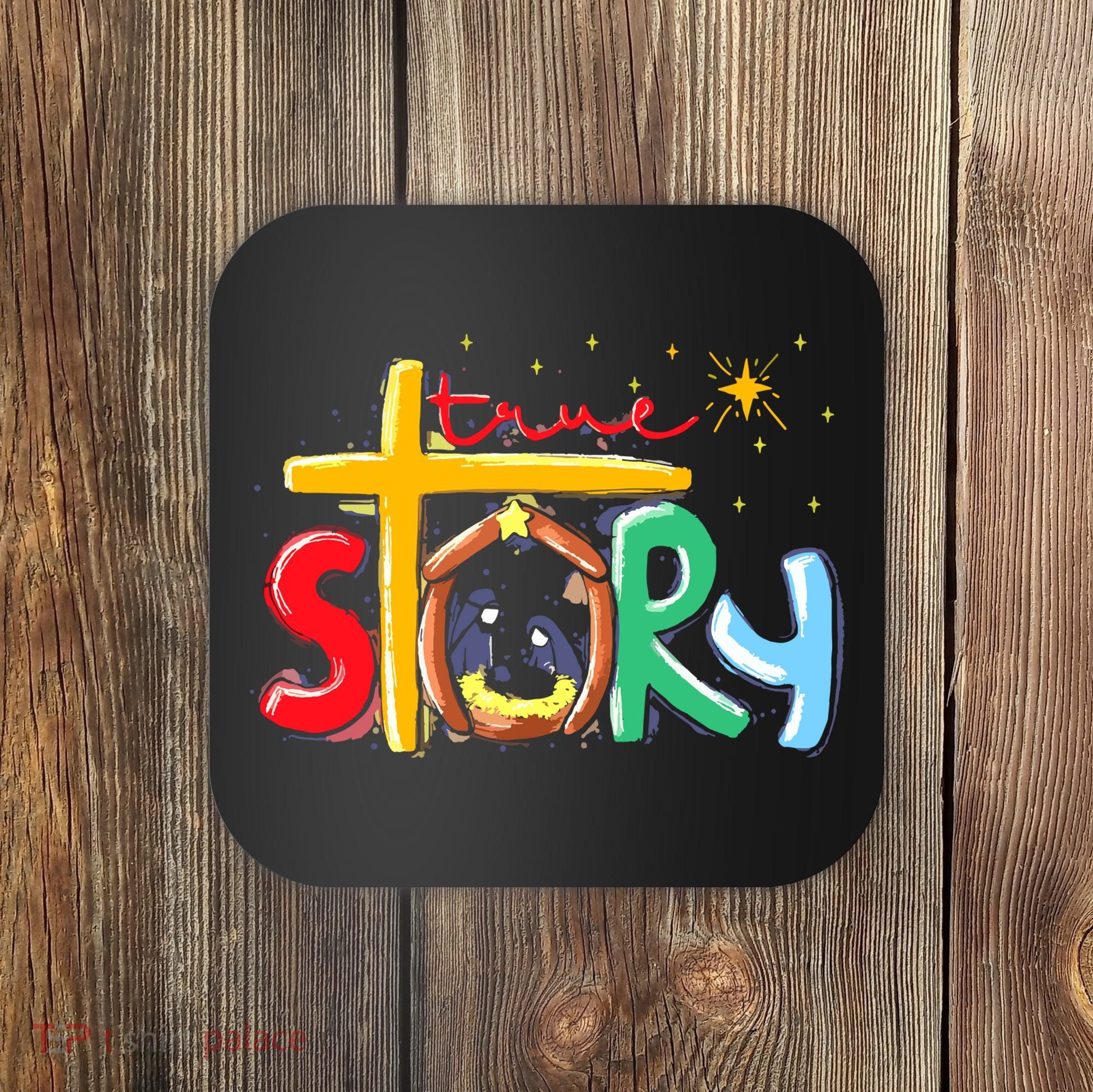 True Story Christmas Nativity Jesus Christian Coaster