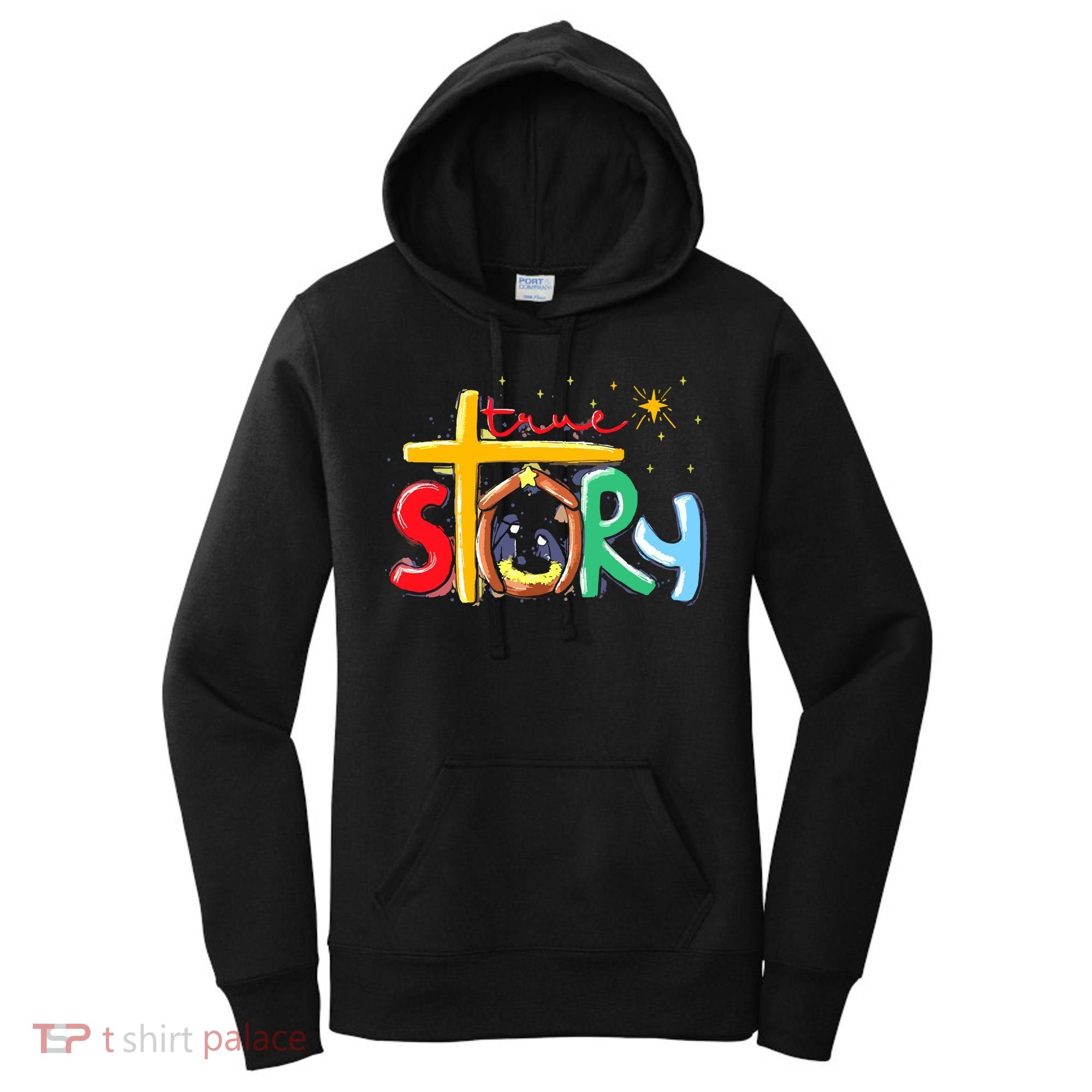 True Story Christmas Nativity Jesus Christian Women's Hoodie