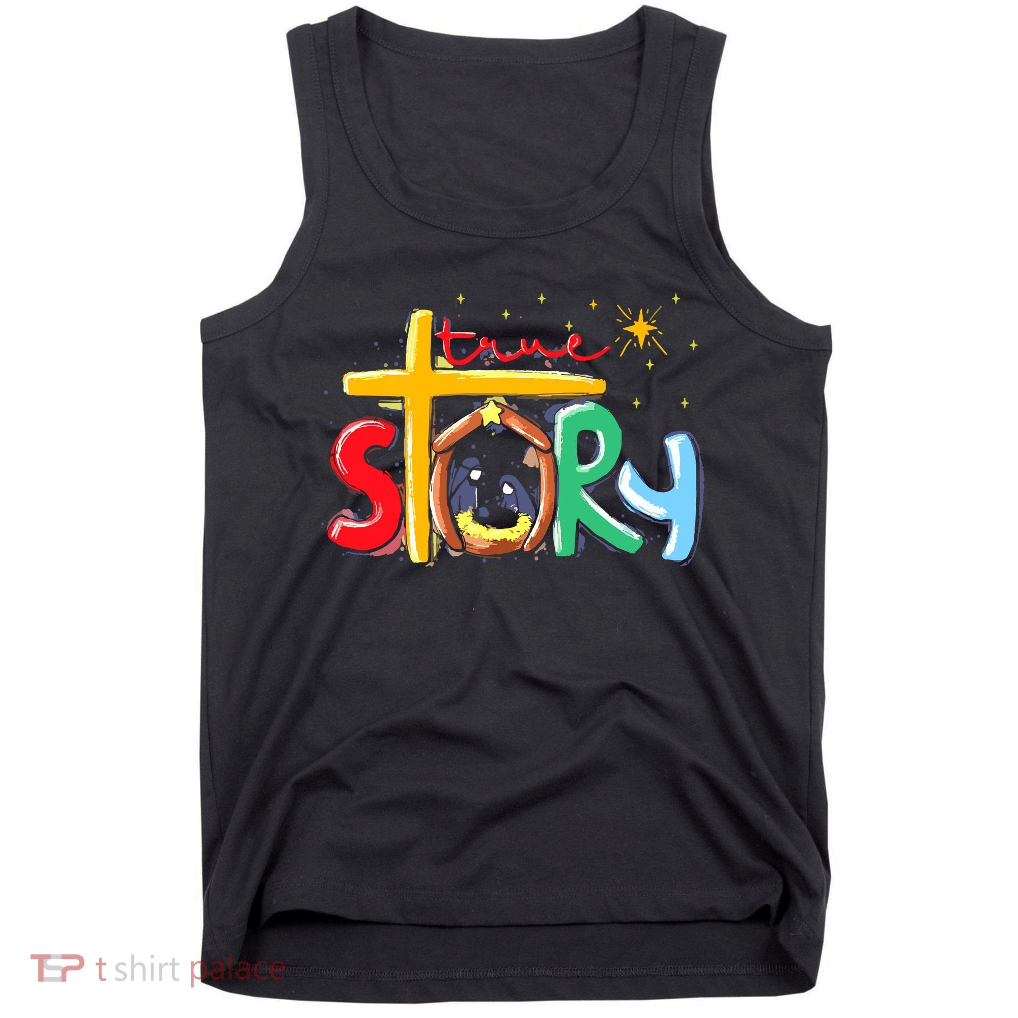 True Story Christmas Nativity Jesus Christian Tank Top