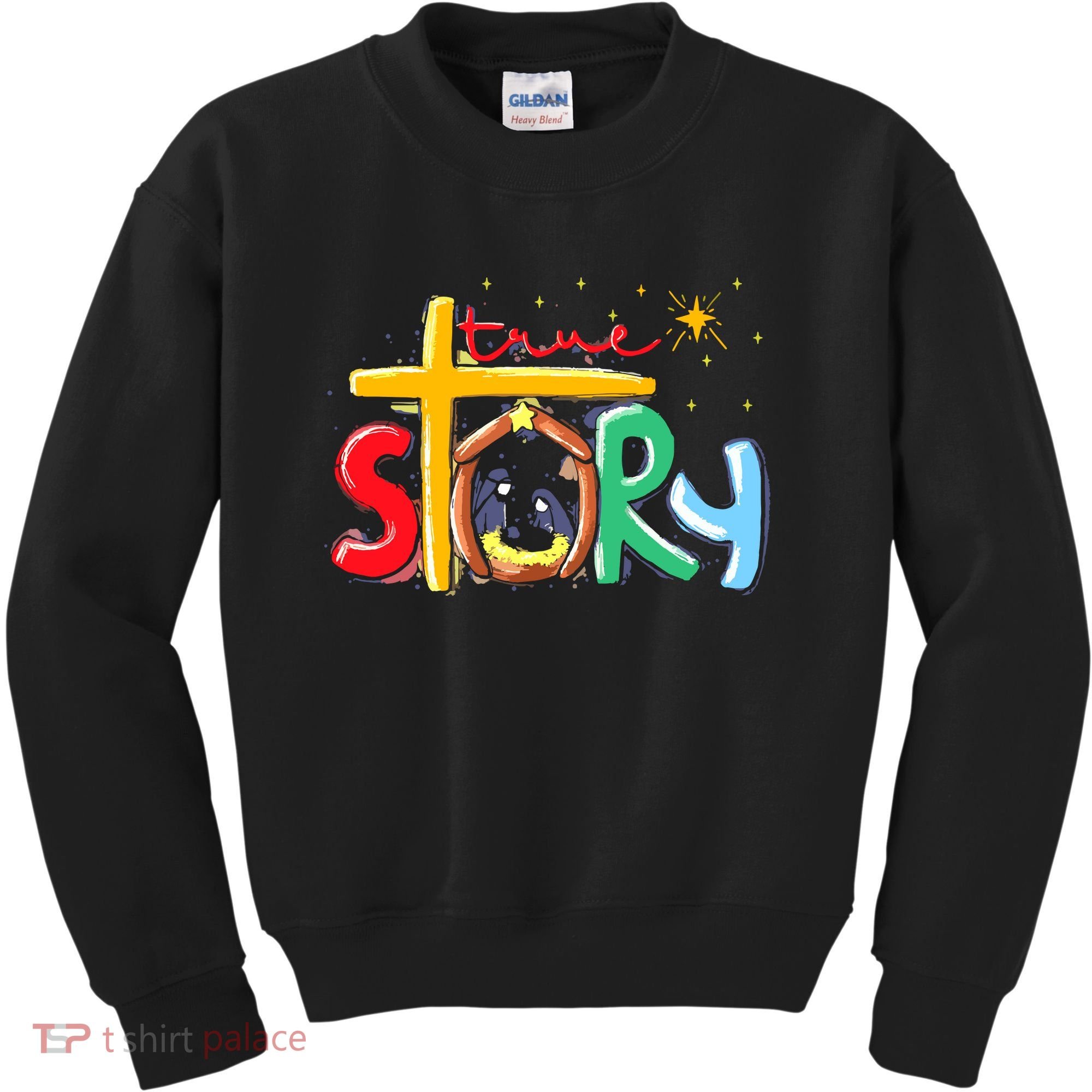 True Story Christmas Nativity Jesus Christian Kids Sweatshirt