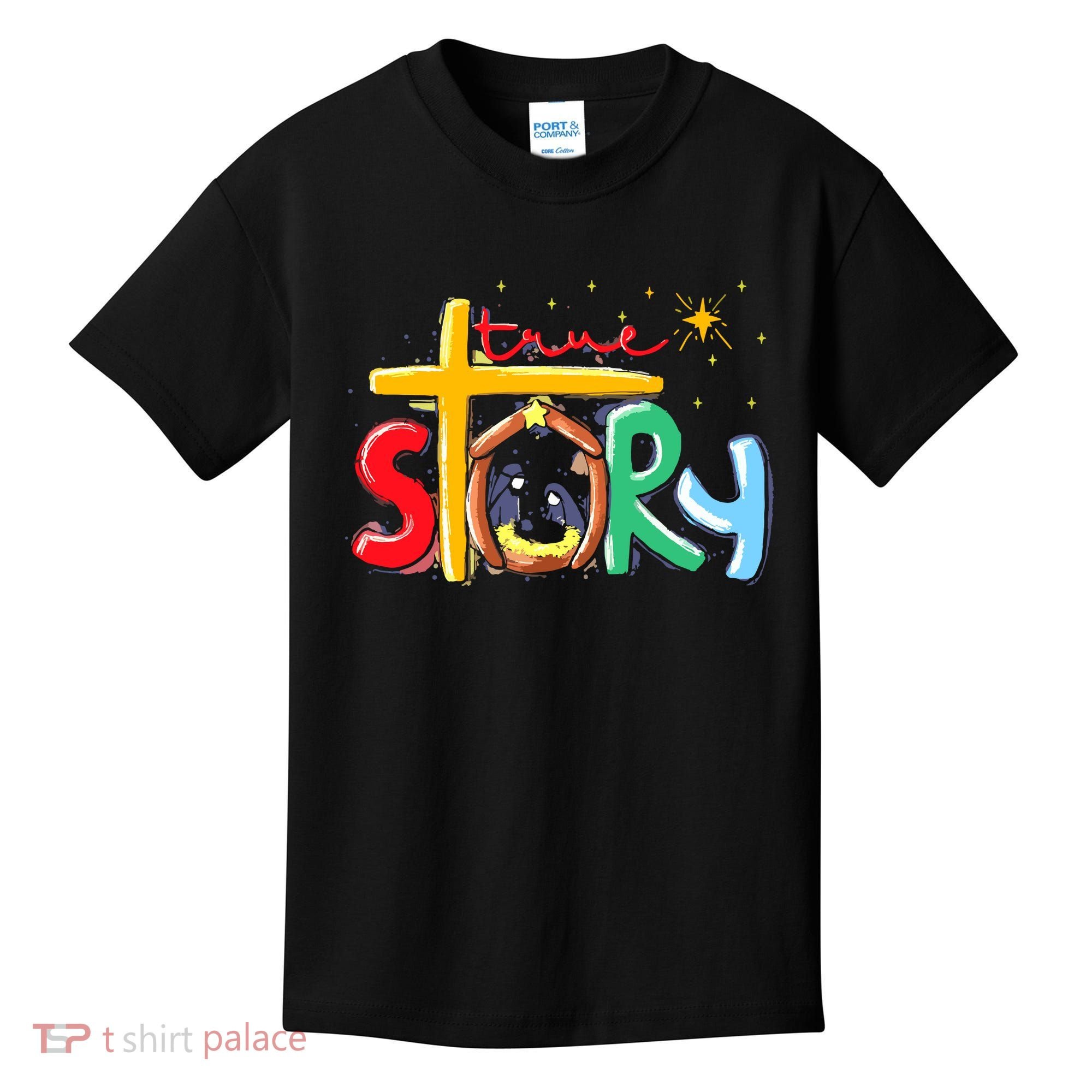 True Story Christmas Nativity Jesus Christian Kids T-Shirt