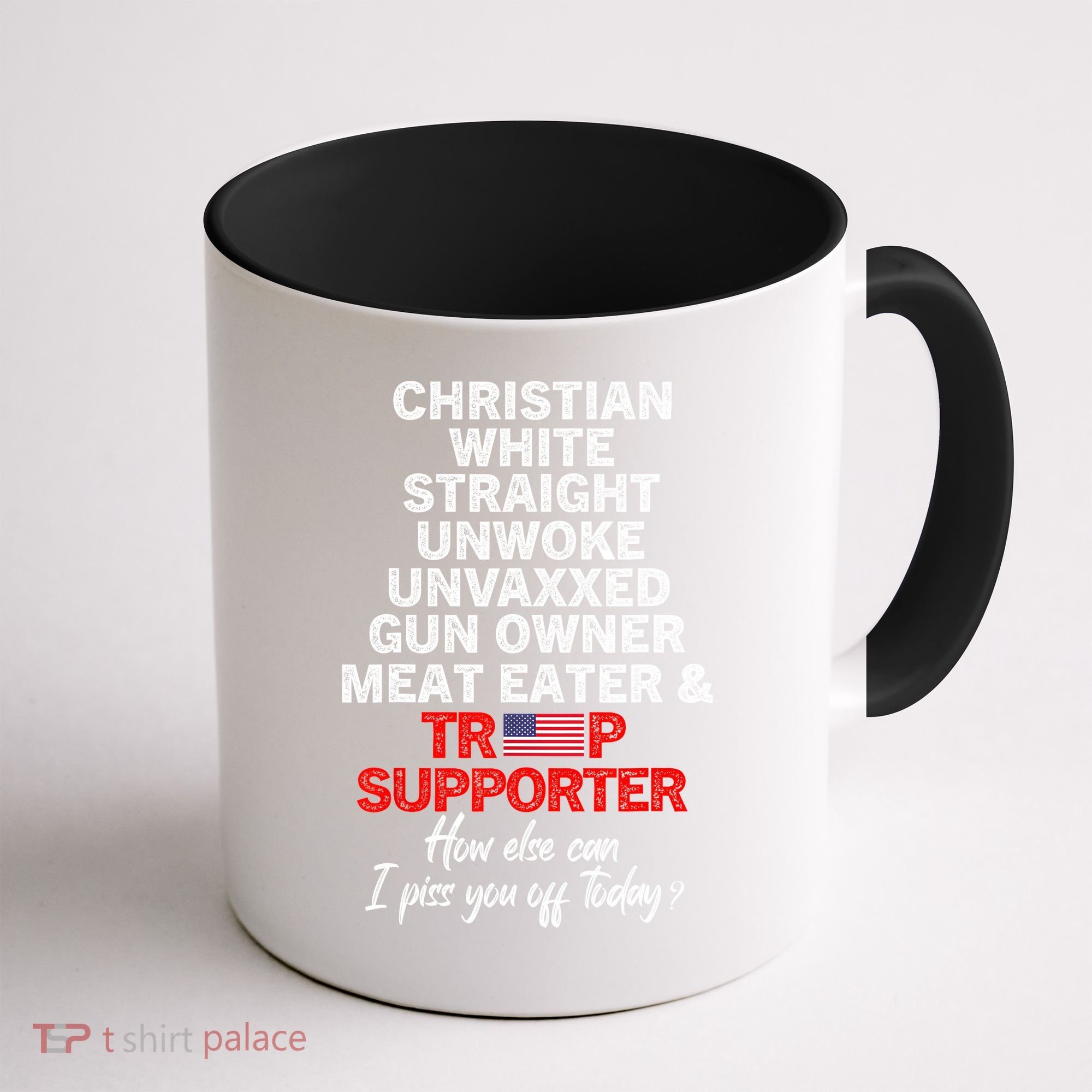 Trump Supporter Christian White Straight Unwoke Unvaxxed Coffee Mug