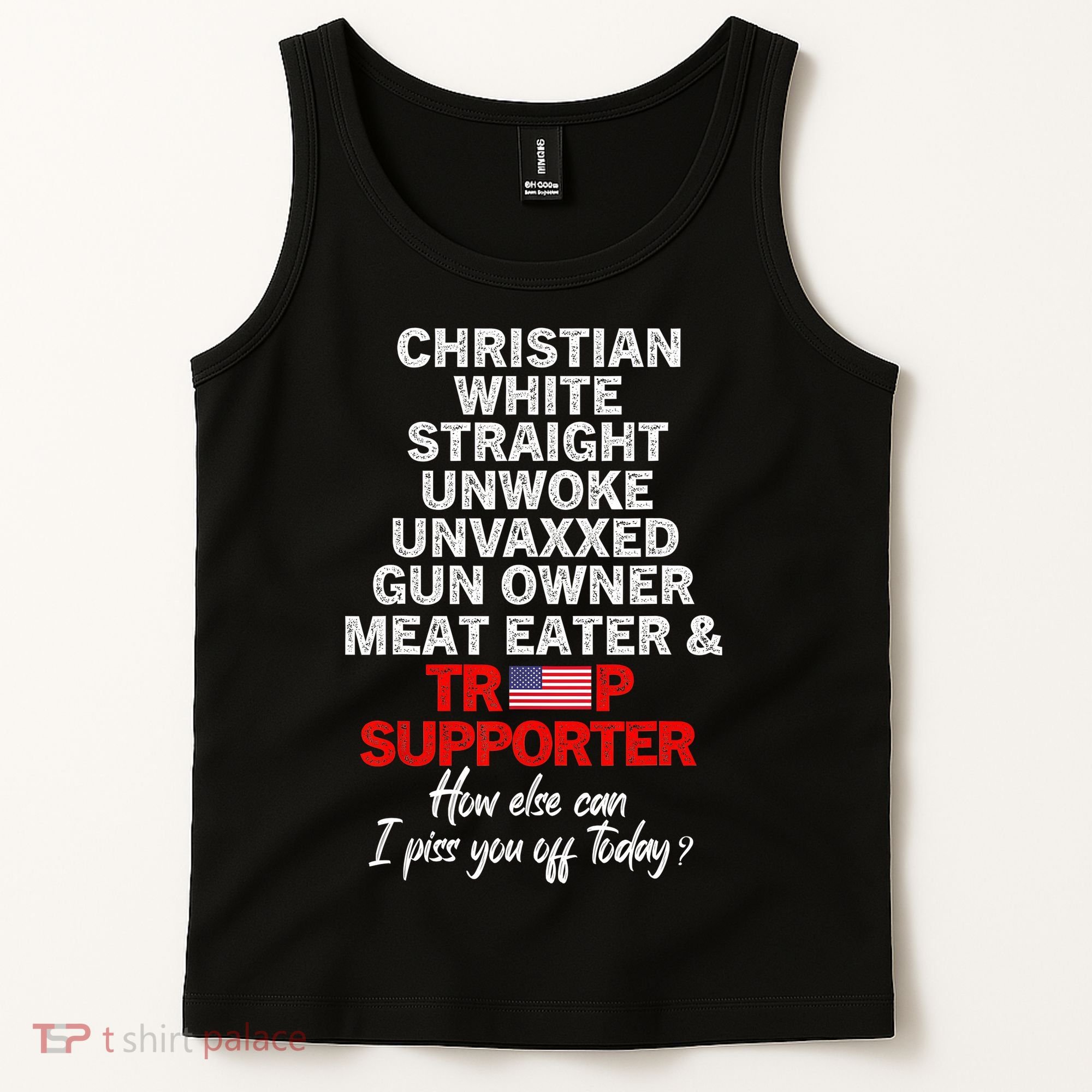 Trump Supporter Christian White Straight Unwoke Unvaxxed Tank Top
