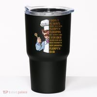 The Swedish Chef I Dont Always Herdy Dur Mur Tumbler thumb 0