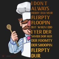 The Swedish Chef I Dont Always Herdy Dur Mur Tumbler thumb 3